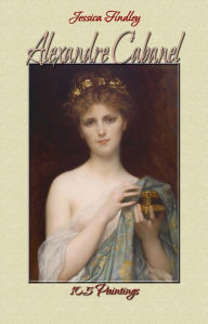 Title: Alexandre Cabanel: 105 Paintings (Paintings, Author: Jessica Findley