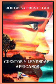 Title: CUENTOS Y LEYENDAS AFRICANOS, Author: Jorge Satrústegui