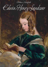 Title: Edwin Henry Landseer: 101 Paintings, Author: Fabien Newfield