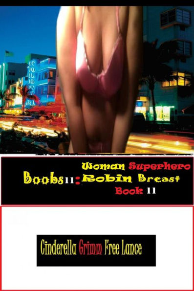 Boobs 11: Woman Superhero Robin Breast Book 11