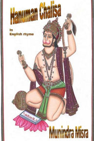 Title: Hanuman Chalisa In English Rhyme: Chants of Hindu Gods & Goddesses, Author: Munindra Misra