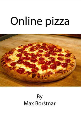 Online Pizza By Max Borstnar Nook Book Ebook Barnes Noble