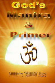 Title: Primer & Mantra: Of Hindu Gods & Goddesses, Author: Munindra Misra