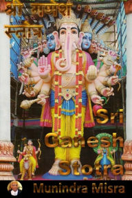 Title: Ganesh Stotra In English Rhyme: Chants of Hindu Gods & Goddesses, Author: Munindra Misra