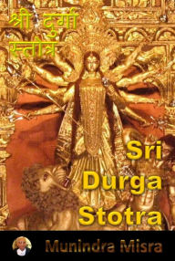 Title: Durga Stotra In English Rhyme: दुर्गा स्तोत्र, Author: Munindra Misra