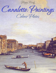 Title: Canaletto: Paintings (Colour Plates), Author: Blagoy Kiroff