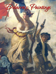 Title: Delacroix: Paintings (Colour Plates), Author: Blagoy Kiroff