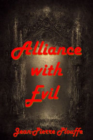 Title: Alliance with Evil, Author: Jean-Pierre Plouffe