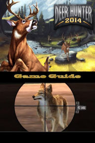 Title: Deer Hunter 2014 Tips.Guide, Author: Game Guides