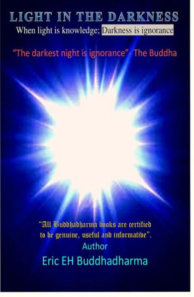 Light in the darkness book: When light is knowledge; darkness is ignorance