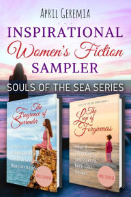 Title: Inspirational Women's Fiction Sampler: Souls of the Sea Series (Books 1-2), Author: April Geremia