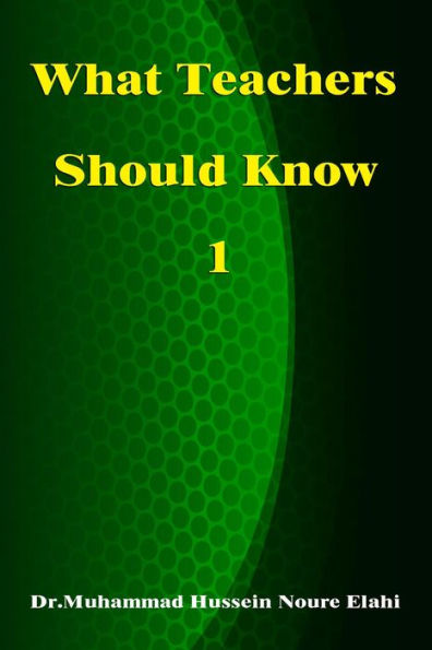 What Teachers Should Know Volume One