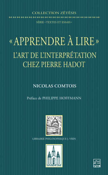 « Apprendre à lire »: l'art de l'interprétation chez Pierre Hadot