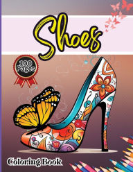 Title: Shoes Coloring Book: Easy-to-Color Designs for Stress Relief and Relaxation - Shoes Coloring Book for Girls with Chic Fashion Patterns, Author: Simona