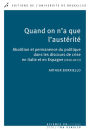 Quand on n'a que l'austérité: Abolition et permanence du politique dans les discours de crise en Italie et en Espagne (2010-1013)