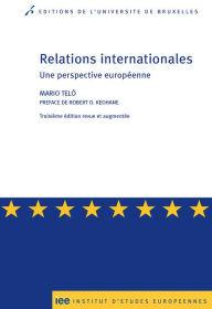 Title: Relations internationales: Une perspective européenne, Author: Mario Telò