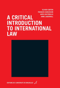 Title: A critical introduction to international law: Essay, Author: Olivier Corten