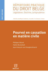 Title: Pourvoi en cassation en matière civile, Author: Philippe Gérard
