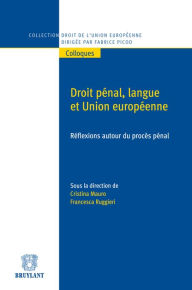 Title: Droit pénal, langue et Union européenne, Author: Cristina Mauro