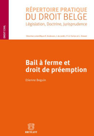 Title: Bail à ferme et droit de préemption, Author: Etienne Beguin