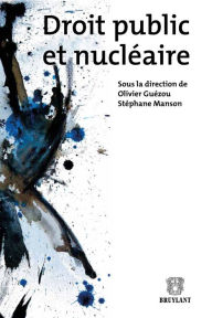 Title: Droit public et nucléaire, Author: Olivier Guezou