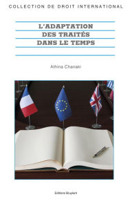 Title: L'adaptation des traités dans le temps, Author: Athina Chanaki