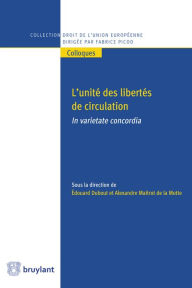 Title: L'Unité des libertés de circulation, Author: Edouard Dubout