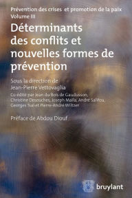 Title: Déterminants des conflits et nouvelles formes de prévention, Author: Jean-Pierre Vettovaglia