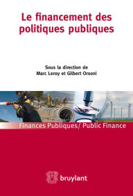 Title: Le financement des politiques publiques, Author: Marc Leroy