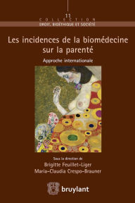 Title: Les incidences de la biomédecine sur la parenté, Author: Maria-Claudia Crespo-Brauner