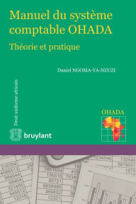 Title: Manuel du système comptable OHADA: Théorie et pratique, Author: Daniel Ngoma-Ya-Nzuzi