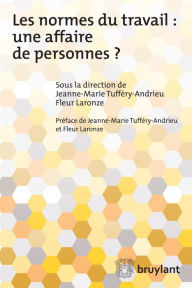 Title: Les normes du travail : Une affaire de personnes?, Author: Fleur Laronze