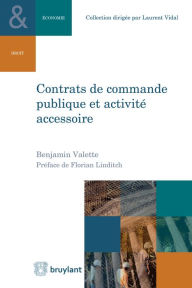 Title: Contrats de commande publique et activité accessoire, Author: Benjamin Valette
