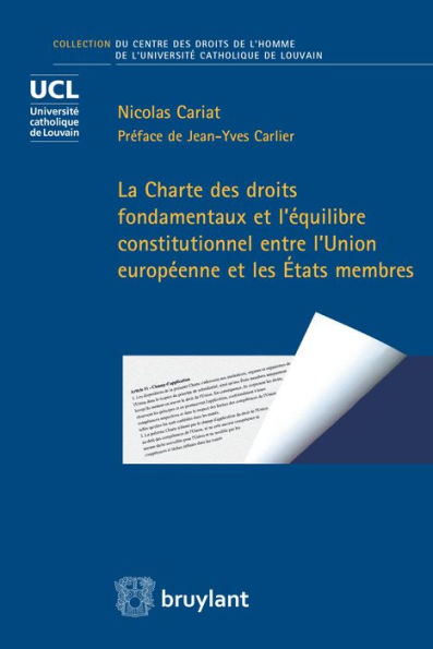 La Charte des droits fondamentaux et l'équilibre constitutionnel entre l'Union européenne et les États membres