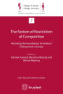 The Notion of Restriction of Competition: Revisiting the Foundations of Antitrust Enforcement in Europe