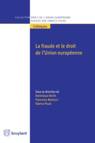 Title: La fraude et le droit de l'Union européenne, Author: Dominique Berlin