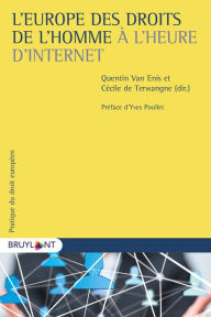 Title: L'Europe des droits de l'homme à l'heure d'Internet, Author: Cécile de Terwangne