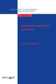 Title: Histoire de la construction européenne, Author: Geoffrey Grandjean