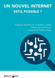Title: Un nouvel Internet est-il possible ?, Author: Jonathan J. Attia