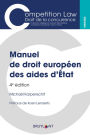 Manuel de droit européen des aides d'État: MANUEL DRT EUROP. AIDES D'ETAT