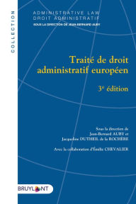 Title: Traité de droit administratif européen: TRAITE DROIT ADMINISTRATIF EUR, Author: Jean-Bernard Auby