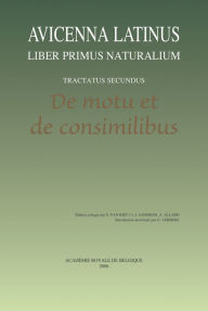 Title: Avicenna Latinus: Liber primus naturalium - Tractatus secundus: De motu et de consimilibus, Author: A Allard