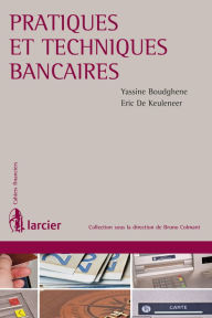 Title: Pratiques et techniques bancaires, Author: Monsieur Yassine Boudghene