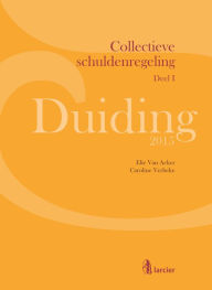 Title: Duiding Collectieve schuldenregeling, Author: Elie Van Acker