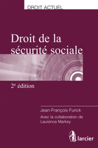 Title: Droit de la sécurité sociale, Author: Jean-François Funck