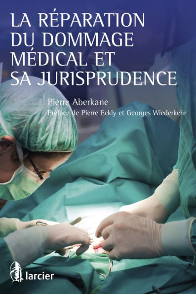 La réparation du dommage médical et sa jurisprudence