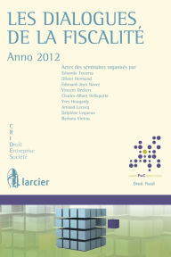 Title: Les dialogues de la fiscalité - Anno 2012: Chaire PwC - Droit fiscal, Author: Edoardo Traversa