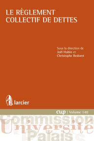 Title: Le règlement collectif de dettes, Author: Christophe Bedoret