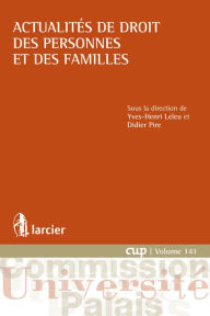 Title: Actualités de droit des personnes et des familles, Author: Yves-Henri Leleu