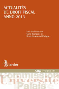 Title: Actualités de droit fiscal - Anno 2013, Author: Marc Bourgeois